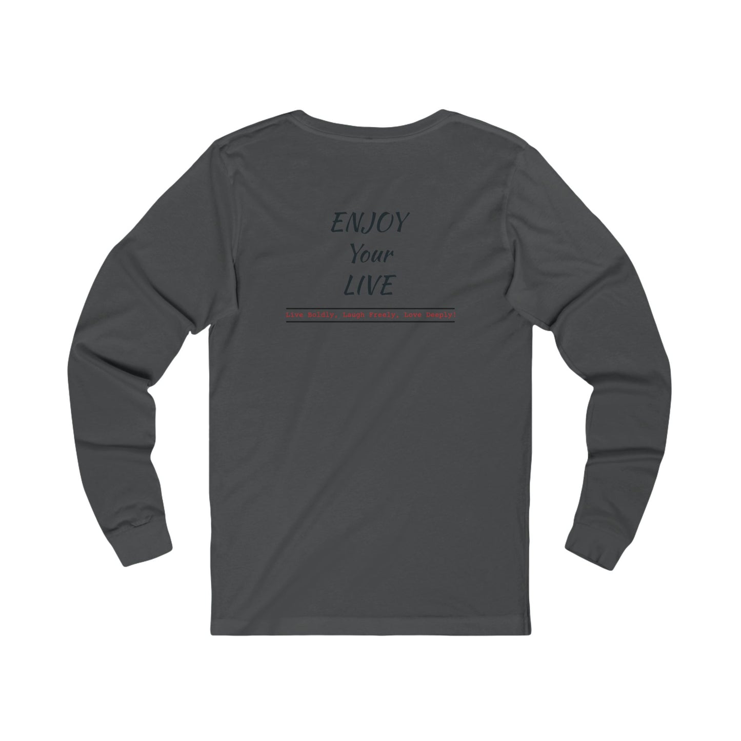 Unisex Jersey Long Sleeve Tee ENJOY YOUR LIFE
