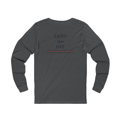 Unisex Jersey Long Sleeve Tee ENJOY YOUR LIFE