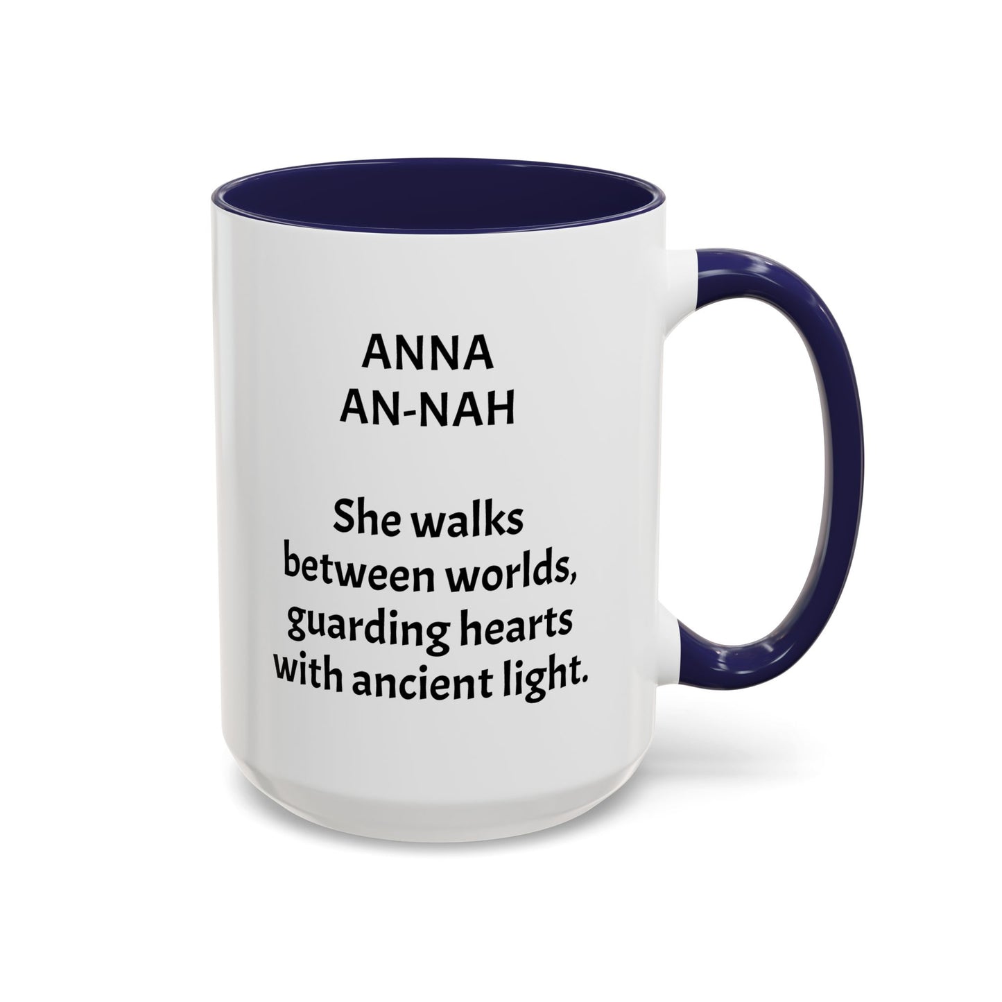 Mystical ANNA Name Mug – Witchy Quote Mugs – “She Walks Between Worlds” & “The Friend Who Stays”