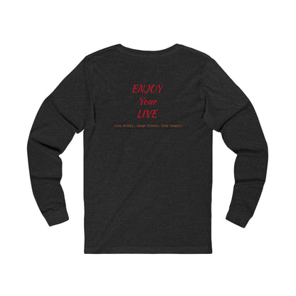 Unisex Jersey Long Sleeve Tee ENJOY YOUR LIFE