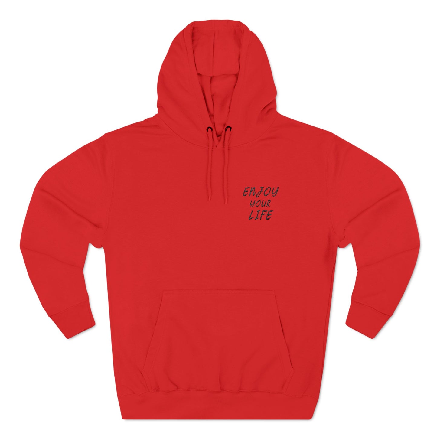 Three-Panel Fleece Hoodie Enjoy Your Life