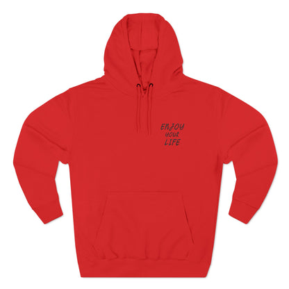 Three-Panel Fleece Hoodie Enjoy Your Life