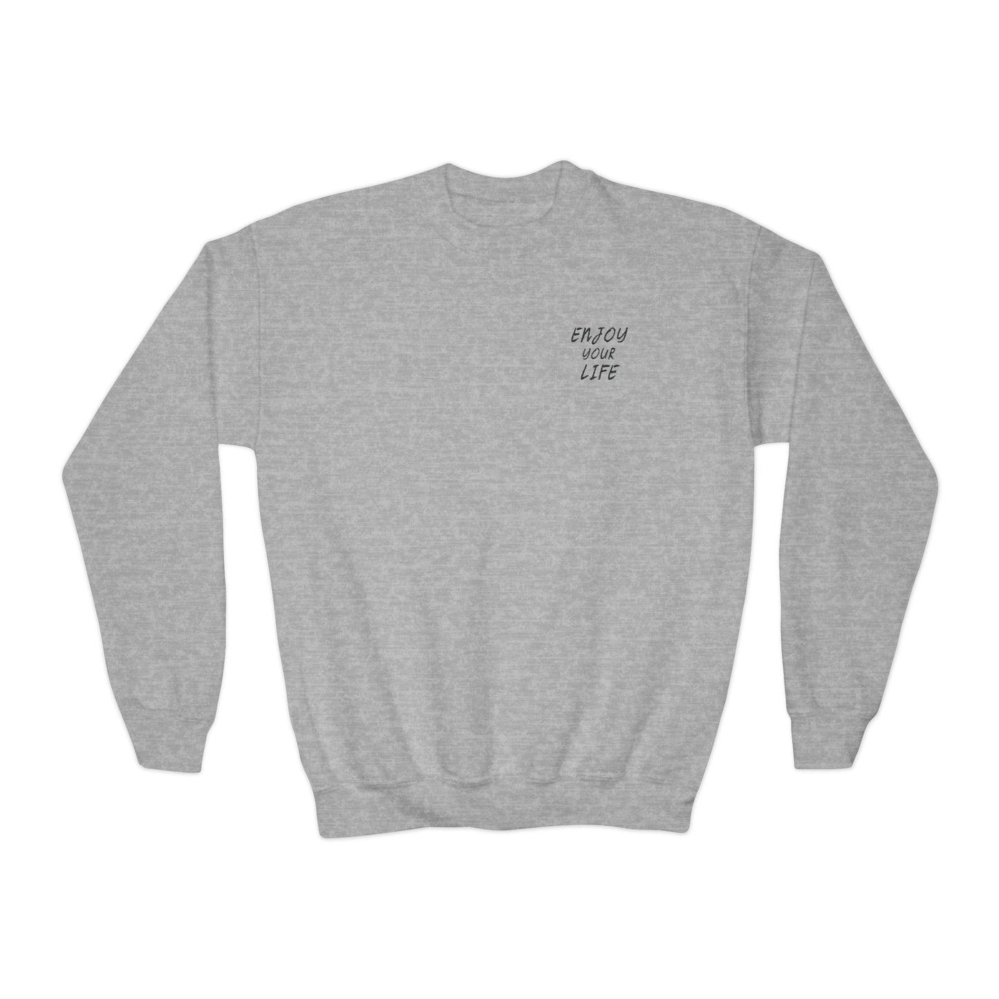 Youth Crewneck Sweatshirt ENJOY YOUR LIFE
