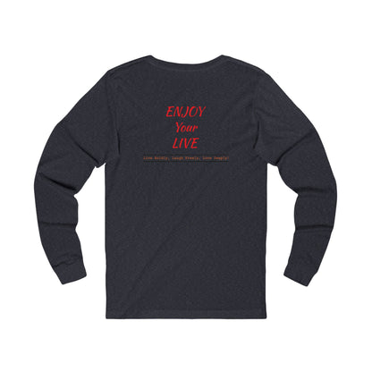 Unisex Jersey Long Sleeve Tee ENJOY YOUR LIFE