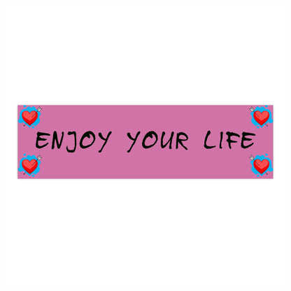 Bumper Stickers ENJOY YOUR LIFE