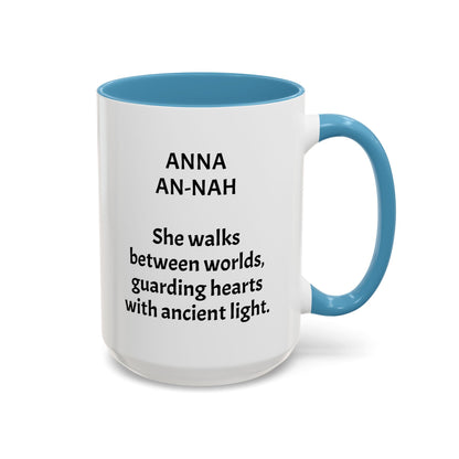 Mystical ANNA Name Mug – Witchy Quote Mugs – “She Walks Between Worlds” & “The Friend Who Stays”