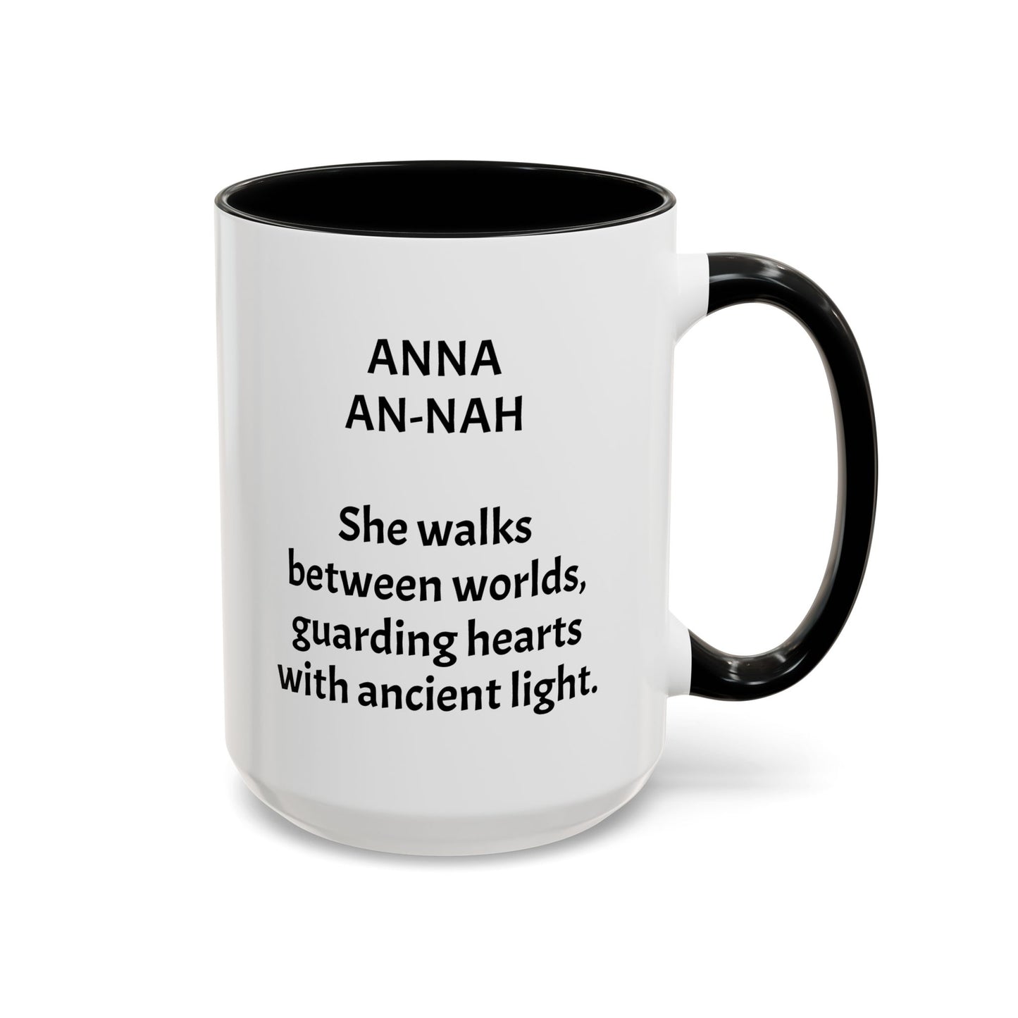 Mystical ANNA Name Mug – Witchy Quote Mugs – “She Walks Between Worlds” & “The Friend Who Stays”