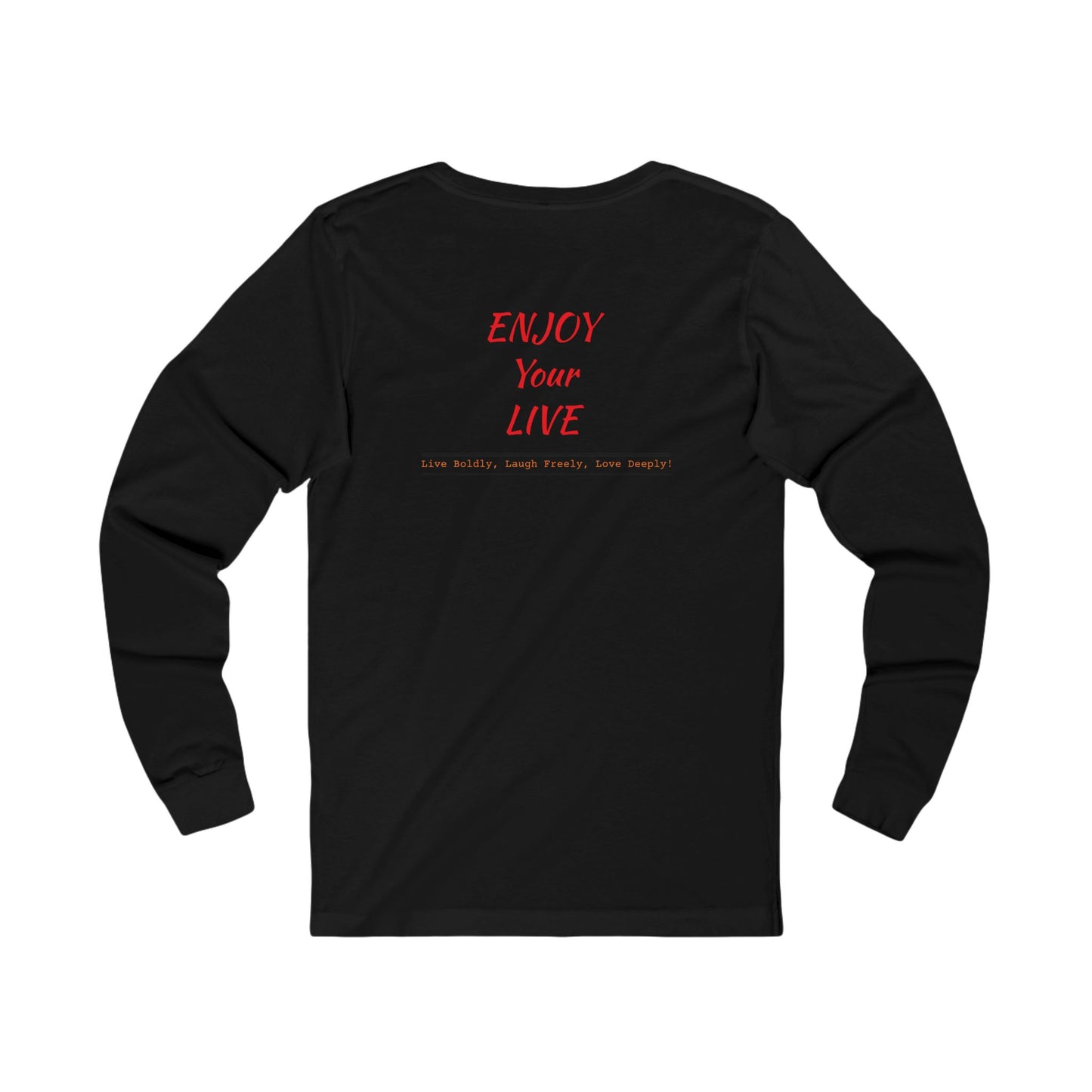 Unisex Jersey Long Sleeve Tee ENJOY YOUR LIFE