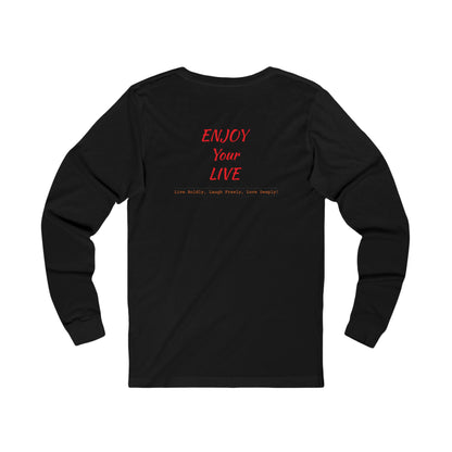 Unisex Jersey Long Sleeve Tee ENJOY YOUR LIFE