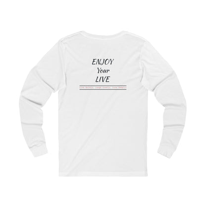 Unisex Jersey Long Sleeve Tee ENJOY YOUR LIFE