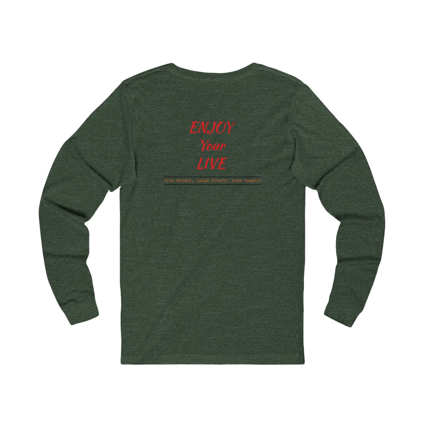 Unisex Jersey Long Sleeve Tee ENJOY YOUR LIFE