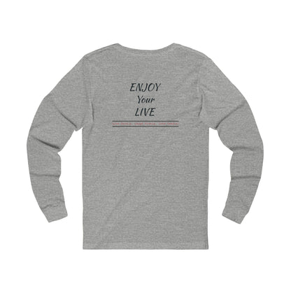 Unisex Jersey Long Sleeve Tee ENJOY YOUR LIFE