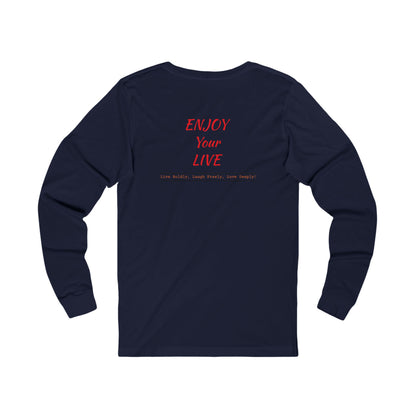 Unisex Jersey Long Sleeve Tee ENJOY YOUR LIFE