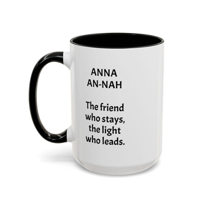 Mystical ANNA Name Mug – Witchy Quote Mugs – “She Walks Between Worlds” & “The Friend Who Stays”