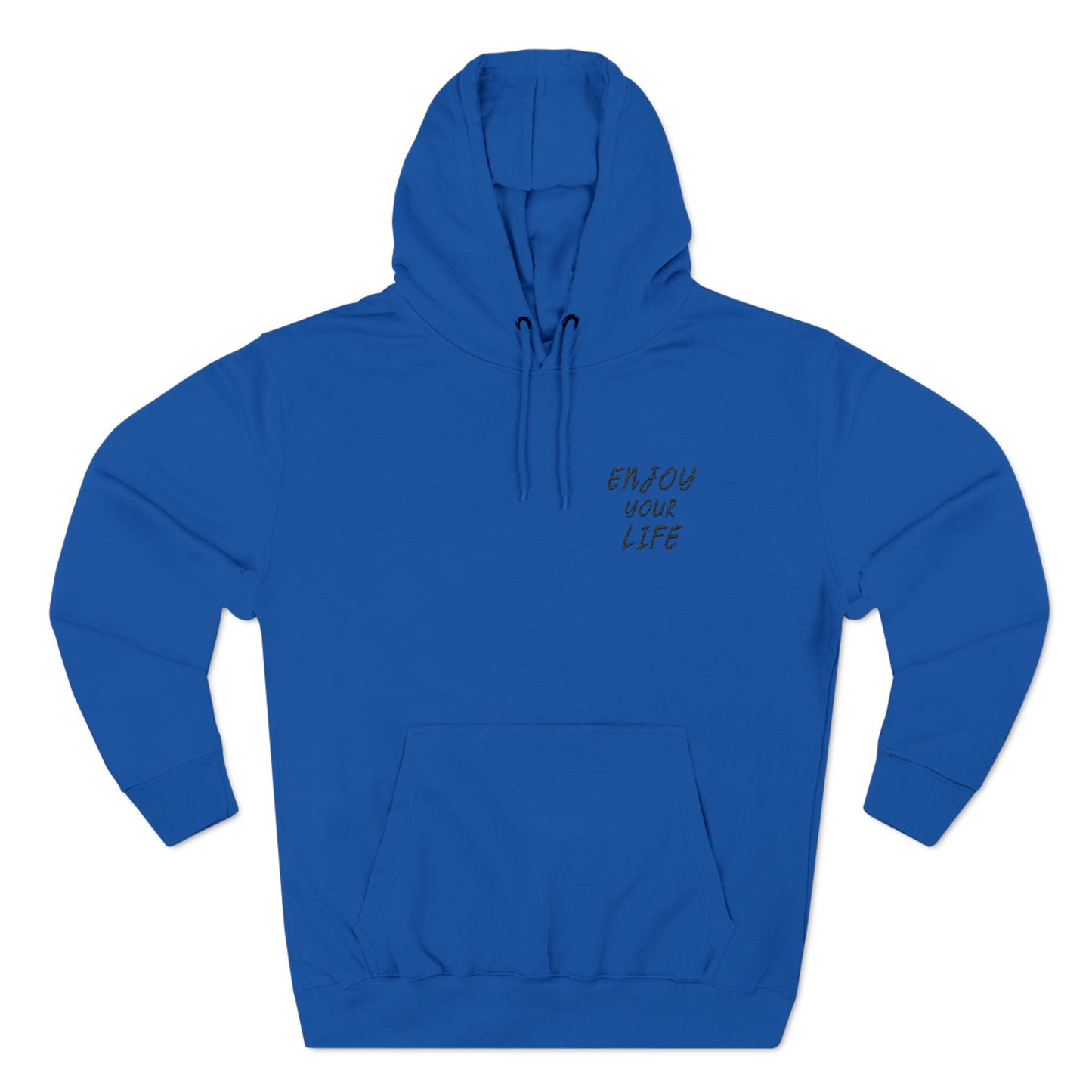 Three-Panel Fleece Hoodie Enjoy Your Life