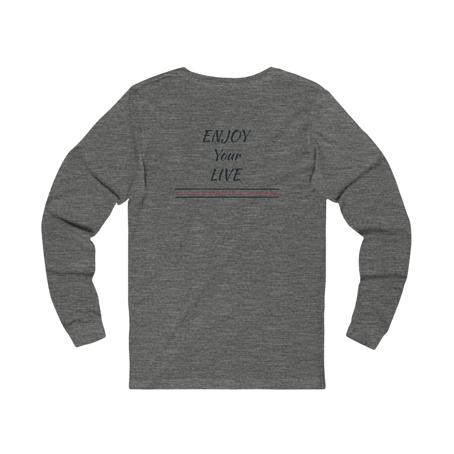 Unisex Jersey Long Sleeve Tee ENJOY YOUR LIFE