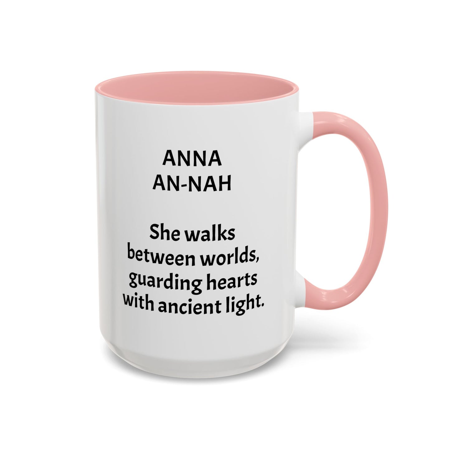 Mystical ANNA Name Mug – Witchy Quote Mugs – “She Walks Between Worlds” & “The Friend Who Stays”