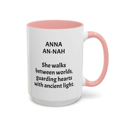 Mystical ANNA Name Mug – Witchy Quote Mugs – “She Walks Between Worlds” & “The Friend Who Stays”