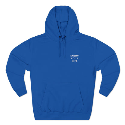 Three-Panel Fleece Hoodie Enjoy Your Life White text